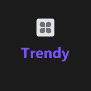 Trendy